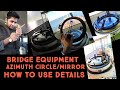BRIDGE EQUIPMENT AZIMUTH CIRCLE MIRROR FOR SHIP HOW TO TAKE BEARING OF SUN OR TARGET DETAILS