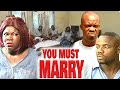 YOU MUST MARRY I Need A Husband OKEY BAKASSY CHARLES INOJIE SAM LOCO NOLLYWOOD CLASSIC MOVIE