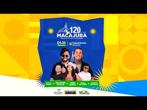 AO VIVO | Aniversário de 120 anos de Macajuba | Xamego, Xinela, Theuzinho, Silvanno Salles e Juninho