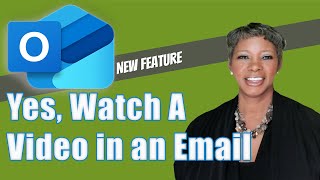 Watch Videos Right Inside New Outlook Emails. Learn How!