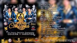 Alta Consigna   En Fiesta Privada &#39;Cantando Covers y Ineditos&#39;DISCO COMPLETO2015