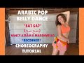 Sah Sah Belly Dance Tutorial Nancy Ajram Marshmello صح صح