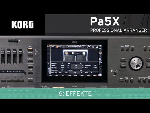 KORG Pa5X Video Manual - 6: Effekte
