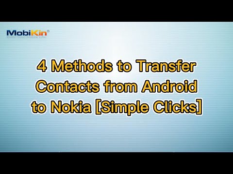 4 Methods to Transfer Contacts from Android to Nokia [Simple Clicks]