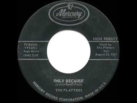1957 HITS ARCHIVE: Only Because - Platters