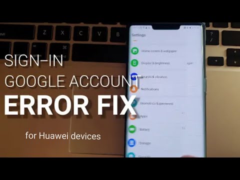 FIX Google Sign-in Error + Add More Accounts | Huawei