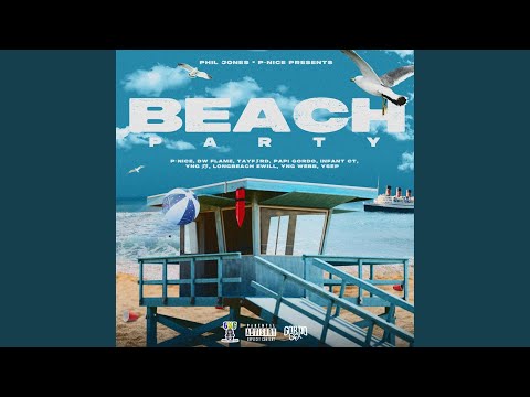 Beach Party (feat. P-NiCe, DW FLAME, TayF3rd & Papi Gordo)
