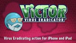 Unique New iOS Game, ViCTOR: Virus Eradicator, Now Available In The App Store