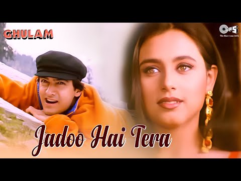 Jadoo Hai Tera Hi Jadoo Hai | Ghulam | Aamir Khan, Rani Mukherji |Kumar Sanu, Alka Yagnik |90's Hits