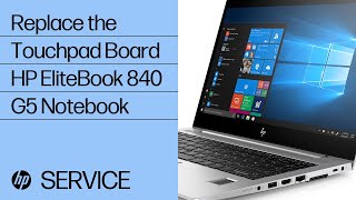 Replace the Touchpad Board | HP EliteBook 840 G5 Notebook | HP Support