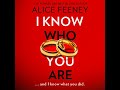 I Know Who You Are by Alice Feeney