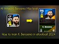 How to train All Ittihad K. Benzema Max level in efootball 2024 || K.Benzema I efootball 2024 mobile