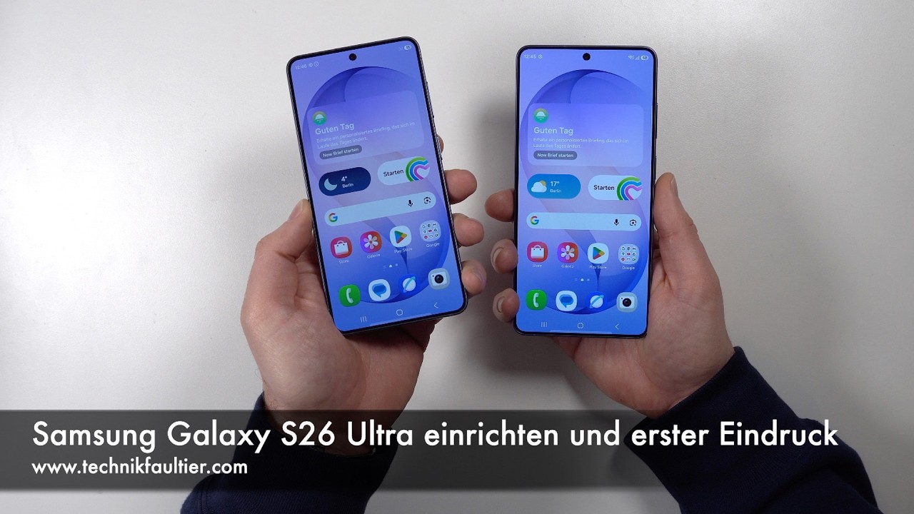 Samsung Galaxy S26 Ultra einrichten und erster Eindruck