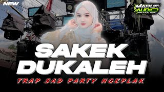 Download lagu DJ FYP TIKTOK SAKEK DUKALEH TRAP SAD PARTY NGEPLAK TERBARU 2026 || DJ LAGU MADURA mp3