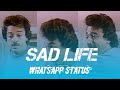 Sad Life Whatsapp Status Tamil Uyarntha Ullam Whatsapp Status Life Failure Status