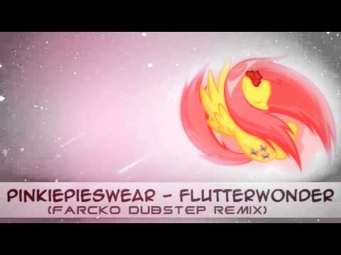 PinkiePieSwear - Flutterwonder (Farcko Dubstep Remix) [Free DL]