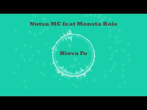 Hiova fo - Monsta Rais & Nutsu MC (Official Audio)