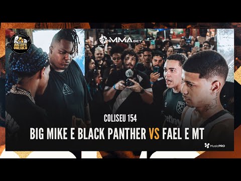 (O REI DO NACIONAL 🔥🔥) BIG MIKE (SP) E BLACK PANTHER (SP) X FAEL E MT - BDCOLISEU - EDIÇÃO 154