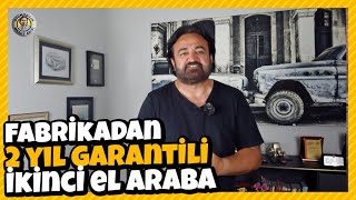 Fabrikadan 2 yıl garantili ikinci el araba dönemi başladı!