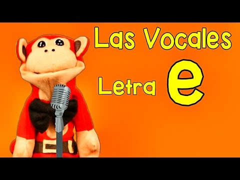 La Canción de las Vocales - A E I O U - Letra E - Show del Mono Sílabo - Canciones Infantiles #