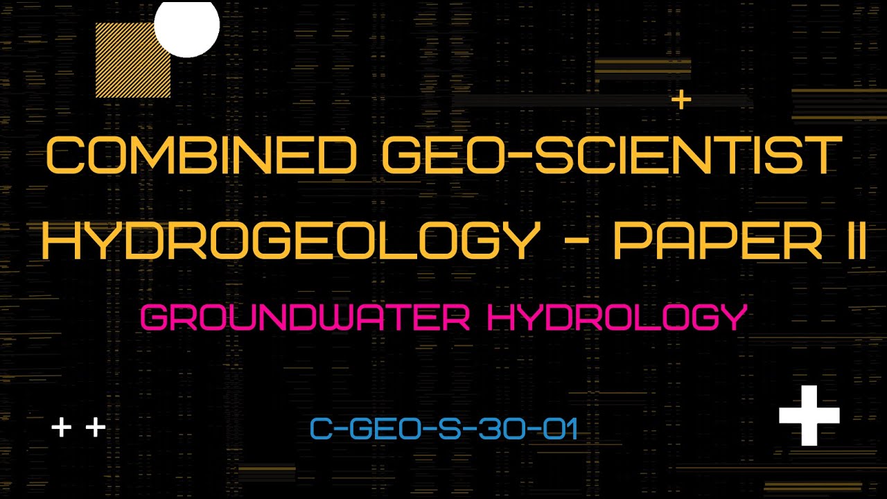 Groundwater Hydrology Quiz: Water Cycle, Aquifer Properties, Flow Mechanisms | Geo-Scientist Exam