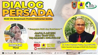 Dialog Persada - Jumat, 9 Juli 2021