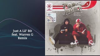 Just A Lil&#39; BIT [The Remix Censored Featuring Warren G] - Too Phat (Official Audio)
