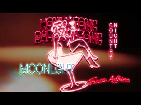 Trace Adkins - HONKY TONK BADONKADONK (with MOONLGHT & COUNTRY NIGHT)