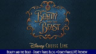Sneak Peek at Disney Cruise Line's Beauty and the Beast