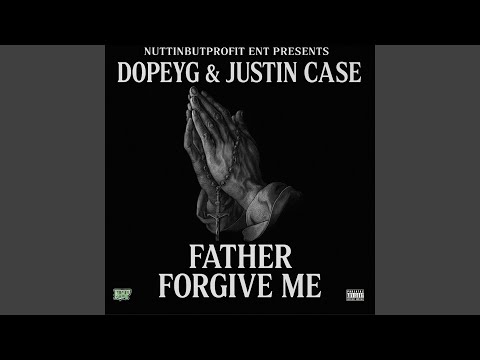 Father Forgive Me (feat. Justin Case)