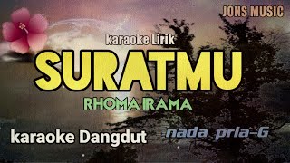 Download lagu KARAOKE DANGDUT || SURATMU || RHOMA IRAMA || NADA PRIA mp3