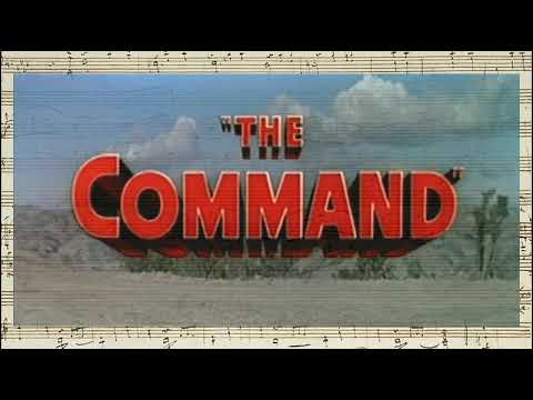 The Command - Opening & Closing Credits (Dimitri Tiomkin - 1954)