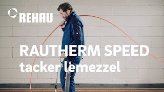RAUTHERM SPEED TACKER lemezes padlófűtés rendszer