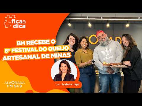 FICA A DICA  -  FESTIVAL DO QUEIJO ARTESANAL DE MINAS