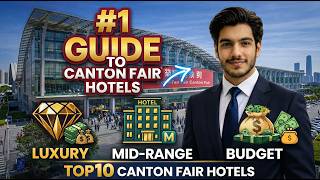 Canton Fair 2026: The ULTIMATE Top 10 Hotels 🏨 (And What to Avoid!)