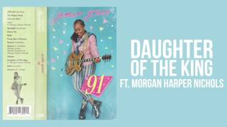 Jamie Grace - Daughter of The King ft. Morgan Harper Nichols (Official Audio)