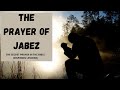 The Secret Prayer in the Bible - The Prayer of Jabez  | Inspiring Lessons