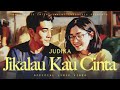 Judika Jikalau Kau Cinta Official Lyric Video 4k