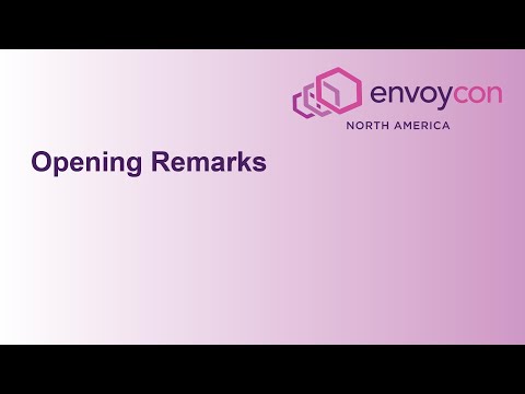 Opening Remarks - Matt Klein, Creator of Envoy & Engineer, Lyft