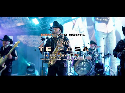 ¿Qué Te Pasa? - Contacto Norte (Cruzando Fronteras)