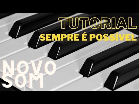 Sempre é possivel - Novo Som