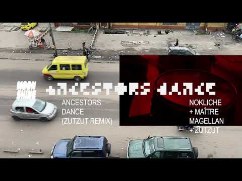 Moonshine, NoKliché, Maître Magellan, Zutzut -  Ancestors Dance (Zutzut Remix visualizer)