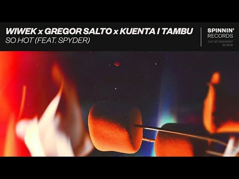 Wiwek x Gregor Salto x Kuenta I Tambu - So Hot (feat. Spyder)