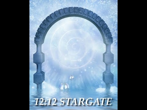 12 - 12 Portal - Gateway Activations and Stargate Infusion Begins - 5d