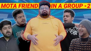Every Mota Friend In A Group - 2 | Unique MicroFilms | Comedy Skit | UMF