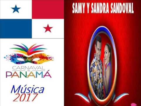 Samy Y Sandra Sandoval - Morena - Panama Carnaval 2017 (Tipico)