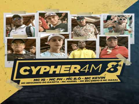 8ª "CYPHER 4M" - MC IG, PH, B.O, Kevin, NK, Kelvinho, Hariel e Magal (GR6) DJ Oreia e DJ Nene