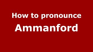 How to pronounce Ammanford