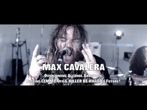 MAX CAVALERA: Overcoming Alcohol Addiction, Pissing LEMMY Off & KILLER BE KILLED's Future!