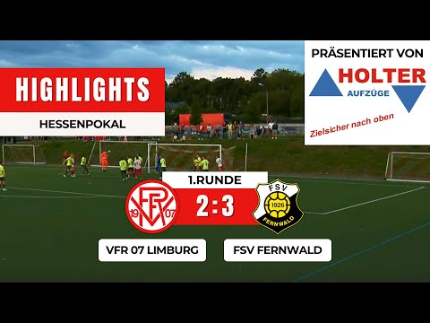 Hessenpokal: VfR 07 Limburg - FSV Fernwald 2:3 | HIGHLIGHTS | 1.Runde